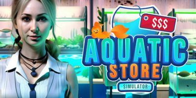 水族店模拟器|官方中文|支持手柄|Aquatic Store Simulator|水下主题超市模拟器-飞雪acg论坛