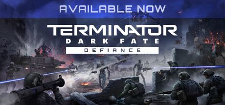 终结者: 黑暗命运 – 反抗/TERMINATOR: DARK FATE – DEFIANCE （更新 v1.05.1083—我们是军团DLC）-飞雪acg论坛