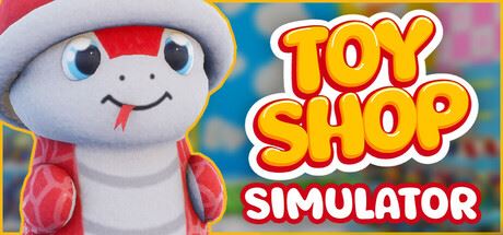 玩具店模拟器/Toy Shop Simulator-飞雪acg论坛