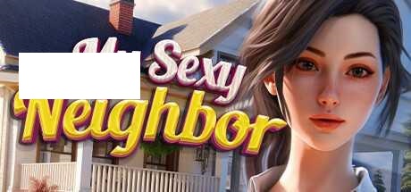 [SLG/PC/官中] 我的性感邻居 My Sexy Neighbor 官中步兵版 [2G/微云OD]-快乐广场